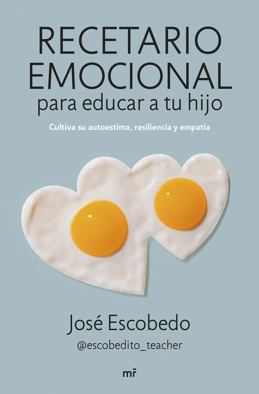 RECETARIO EMOCIONAL PARA EDUCAR A TU HIJO | 9788427049581 | ESCOBEDO, JOSÉ | Llibreria La Font de Mimir - Llibreria online Barcelona - Comprar llibres català i castellà