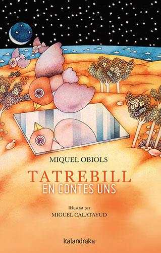 TATREBILL. EN CONTES UNS | 9788418558344 | OBIOLS, MIQUEL | Llibreria La Font de Mimir - Llibreria online Barcelona - Comprar llibres català i castellà