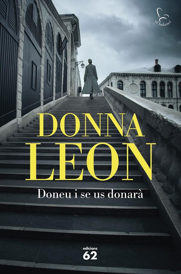 DONEU I SE US DONARÀ | 9788429780284 | LEON, DONNA | Llibreria La Font de Mimir - Llibreria online Barcelona - Comprar llibres català i castellà