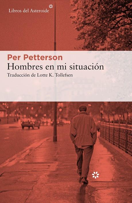 HOMBRES EN MI SITUACIÓN | 9788417977429 | PETTERSON, PER | Llibreria La Font de Mimir - Llibreria online Barcelona - Comprar llibres català i castellà