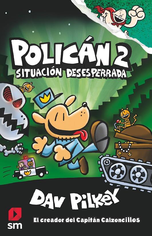 POLICAN 2 SITUACION DESESPERADA | 9788491077411 | PILKEY, DAV | Llibreria La Font de Mimir - Llibreria online Barcelona - Comprar llibres català i castellà