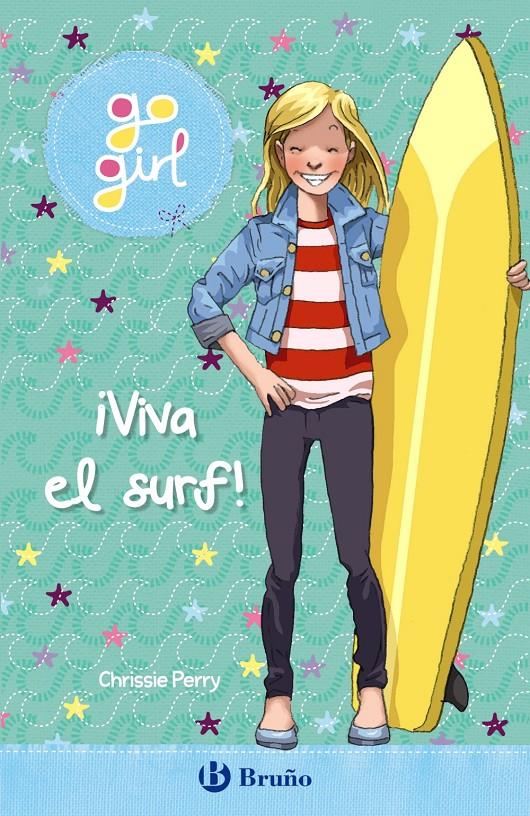 GO GIRL - ¡VIVA EL SURF! | 9788469663226 | PERRY, CHRISSIE | Llibreria La Font de Mimir - Llibreria online Barcelona - Comprar llibres català i castellà