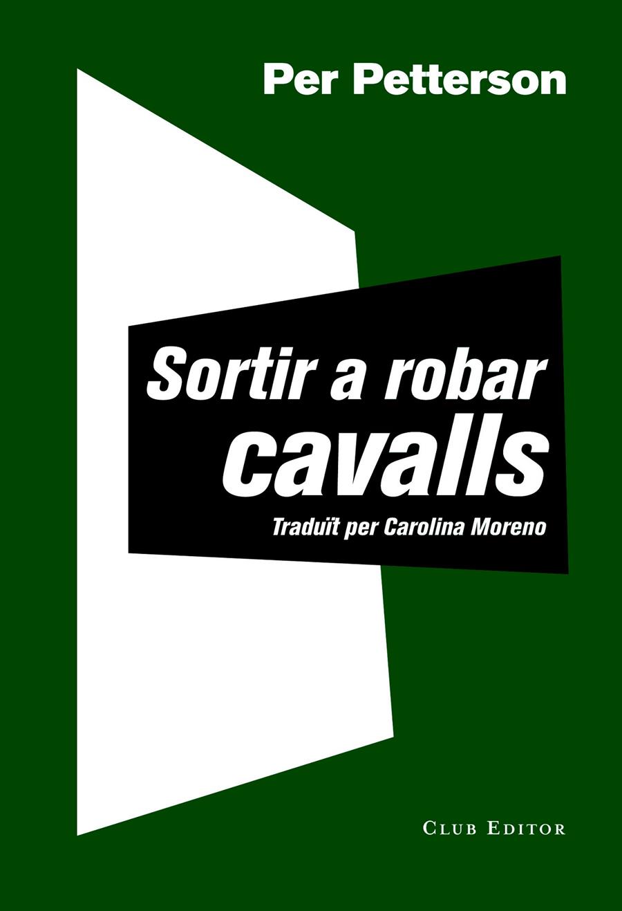 SORTIR A ROBAR CAVALLS | 9788473292030 | PETTERSON, PER | Llibreria La Font de Mimir - Llibreria online Barcelona - Comprar llibres català i castellà