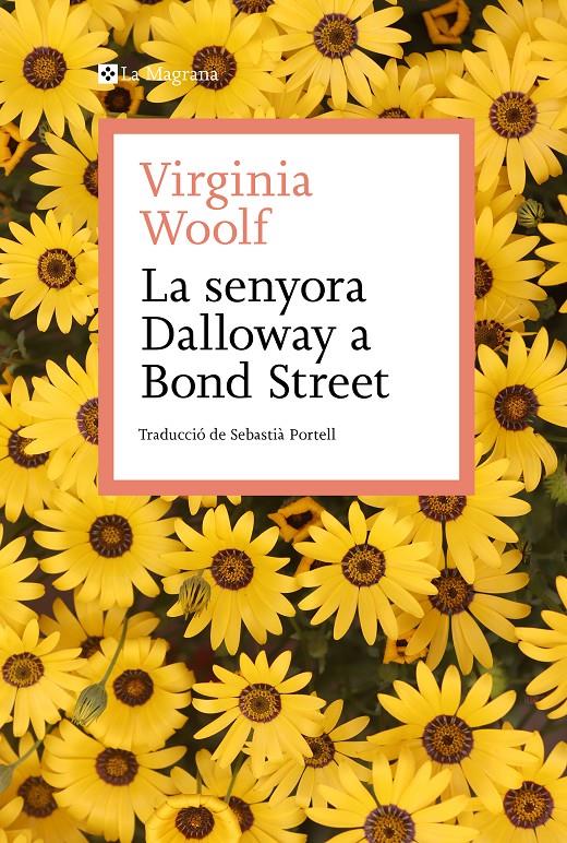 LA SENYORA DALLOWAY A BOND STREET | 9788419334138 | WOOLF, VIRGINIA | Llibreria La Font de Mimir - Llibreria online Barcelona - Comprar llibres català i castellà