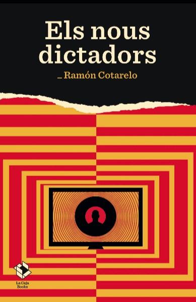 ELS NOUS DICTADORS | 9788417496258 | COTARELO, RAMÓN | Llibreria La Font de Mimir - Llibreria online Barcelona - Comprar llibres català i castellà