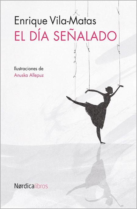 EL DÍA SEÑALADO | 9788416112838 | VILA MATAS, ENRIQUE | Llibreria La Font de Mimir - Llibreria online Barcelona - Comprar llibres català i castellà