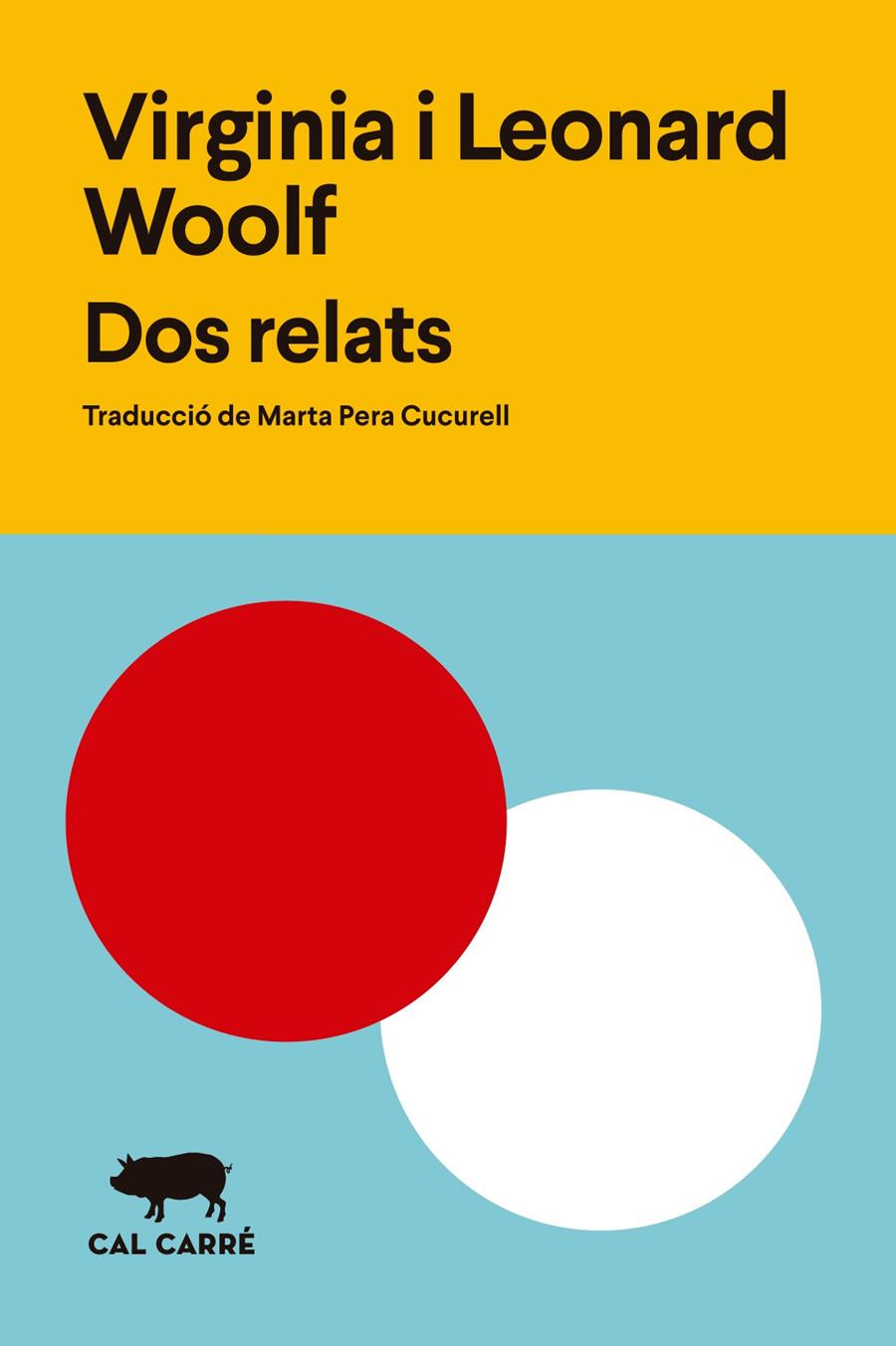 DOS RELATS | 9788412394306 | WOOLF, VIRGINIA/WOOLF, LEONARD | Llibreria La Font de Mimir - Llibreria online Barcelona - Comprar llibres català i castellà