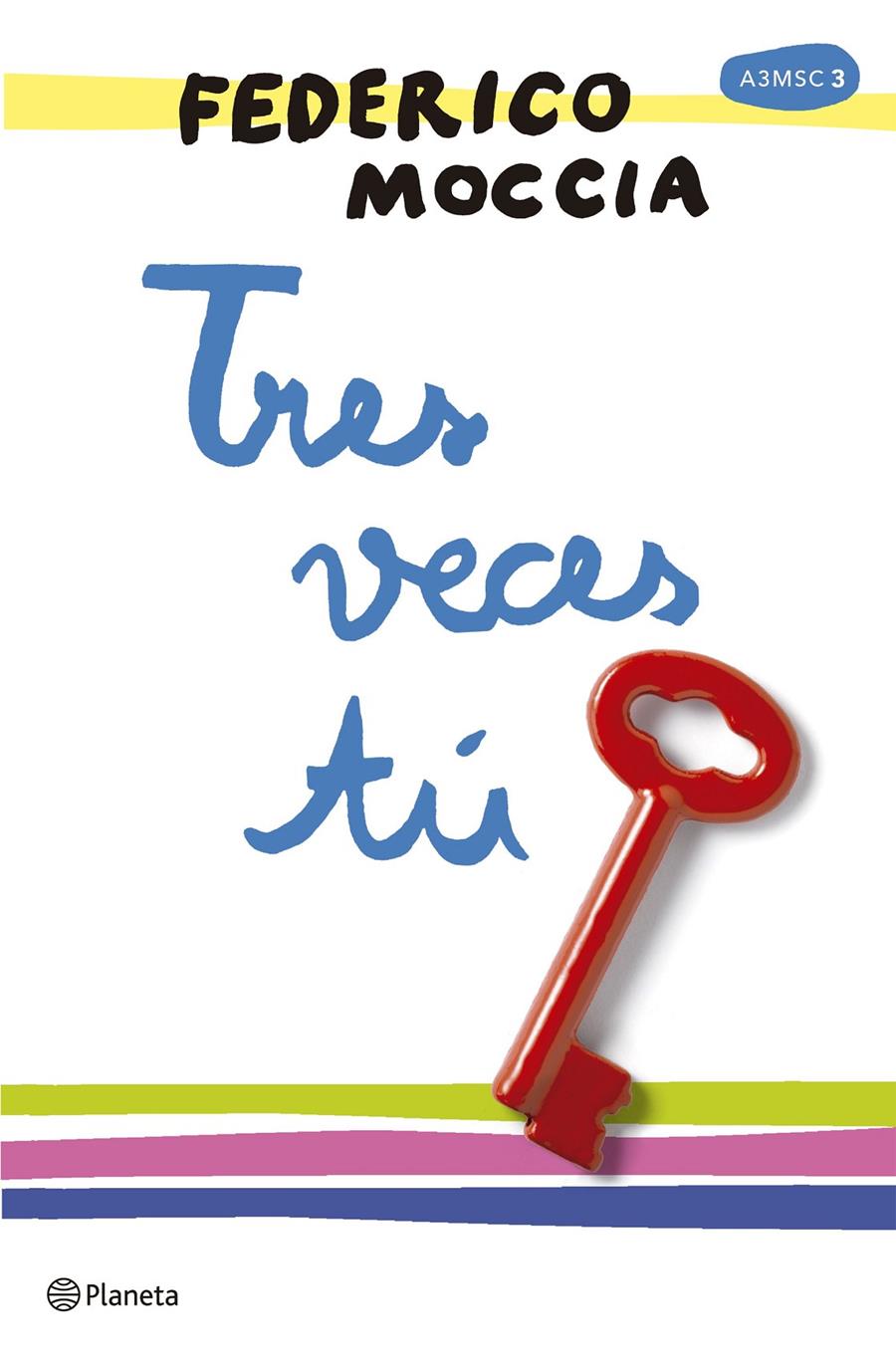 TRES VECES TÚ | 9788408165996 | FEDERICO MOCCIA | Llibreria La Font de Mimir - Llibreria online Barcelona - Comprar llibres català i castellà