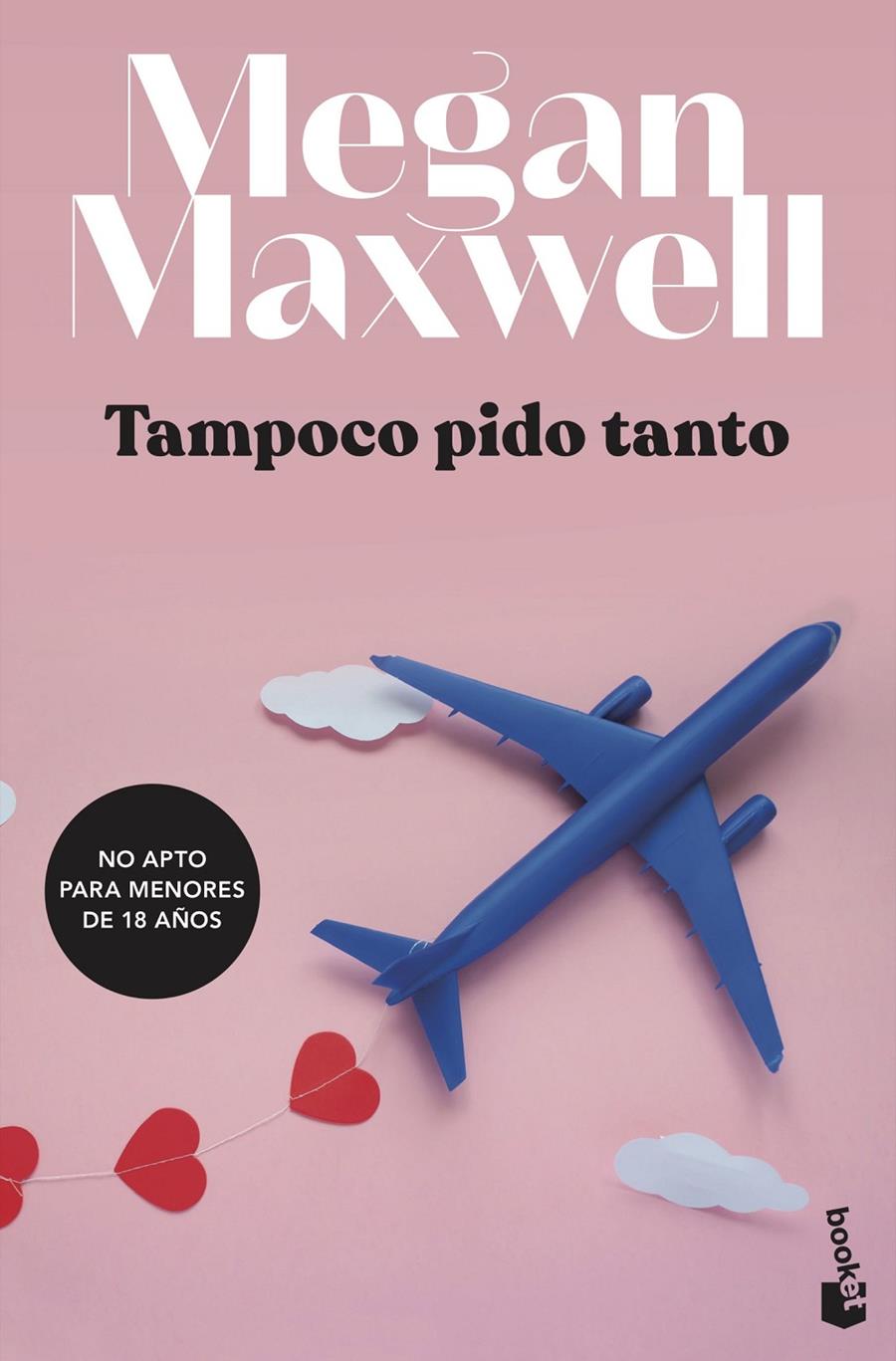 TAMPOCO PIDO TANTO | 9788408234784 | MAXWELL, MEGAN | Llibreria La Font de Mimir - Llibreria online Barcelona - Comprar llibres català i castellà
