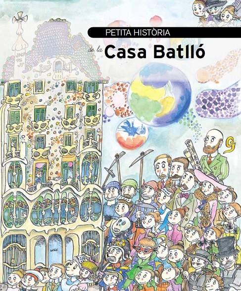 PETITA HISTÒRIA DE LA CASA BATLLÓ | 9788499791364 | OLID BÁEZ, BEL | Llibreria La Font de Mimir - Llibreria online Barcelona - Comprar llibres català i castellà