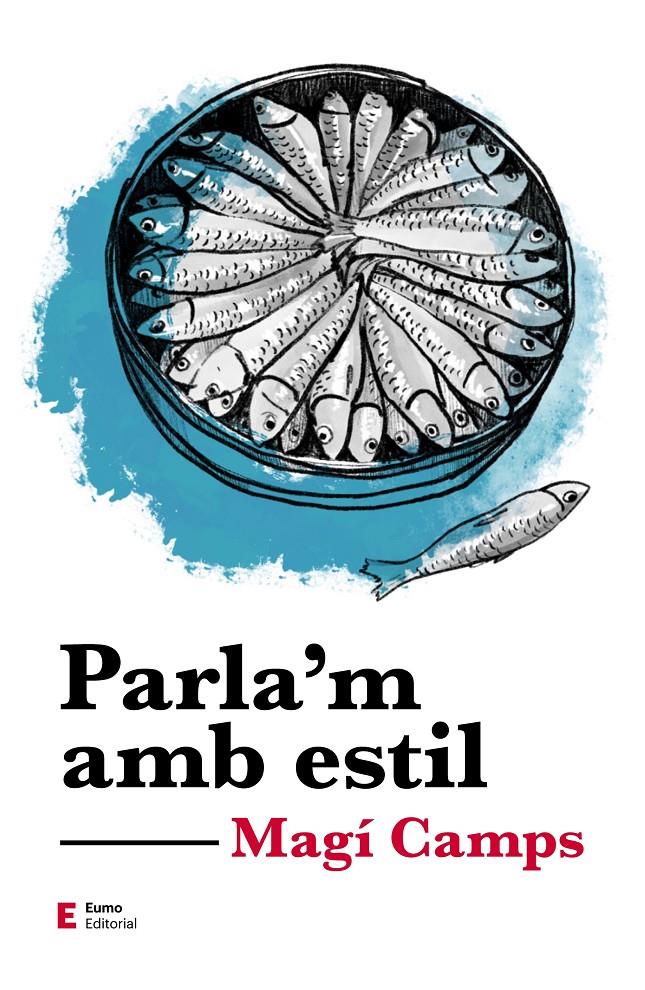 PARLA'M AMB ESTIL | 9788497667081 | CAMPS MARTÍN, MAGÍ | Llibreria La Font de Mimir - Llibreria online Barcelona - Comprar llibres català i castellà