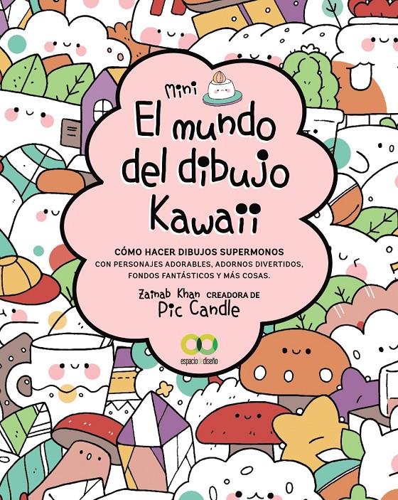 EL MUNDO DEL DIBUJO KAWAII | 9788441544536 | KHAN, ZAINAB | Llibreria La Font de Mimir - Llibreria online Barcelona - Comprar llibres català i castellà