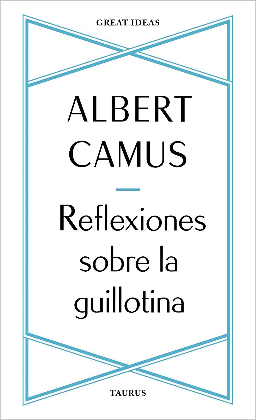 REFLEXIONES SOBRE LA GUILLOTINA | 9788430625901 | CAMUS, ALBERT | Llibreria La Font de Mimir - Llibreria online Barcelona - Comprar llibres català i castellà