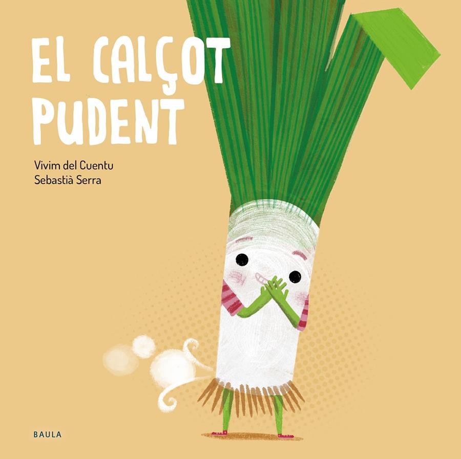 EL CALÇOT PUDENT | 9788447949250 | VIVIM DEL CUENTU | Llibreria La Font de Mimir - Llibreria online Barcelona - Comprar llibres català i castellà
