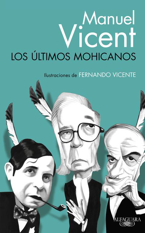 LOS ÚLTIMOS MOHICANOS | 9788420416557 | VICENT, MANUEL | Llibreria La Font de Mimir - Llibreria online Barcelona - Comprar llibres català i castellà
