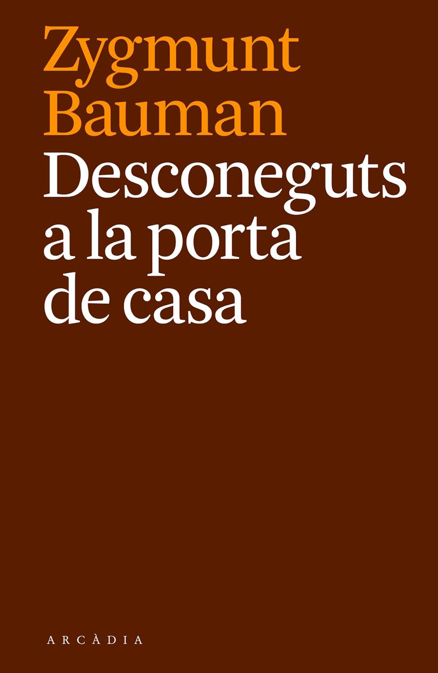 DESCONEGUTS A LA PORTA DE CASA | 9788494468087 | BAUMAN, ZYGMUNT | Llibreria La Font de Mimir - Llibreria online Barcelona - Comprar llibres català i castellà
