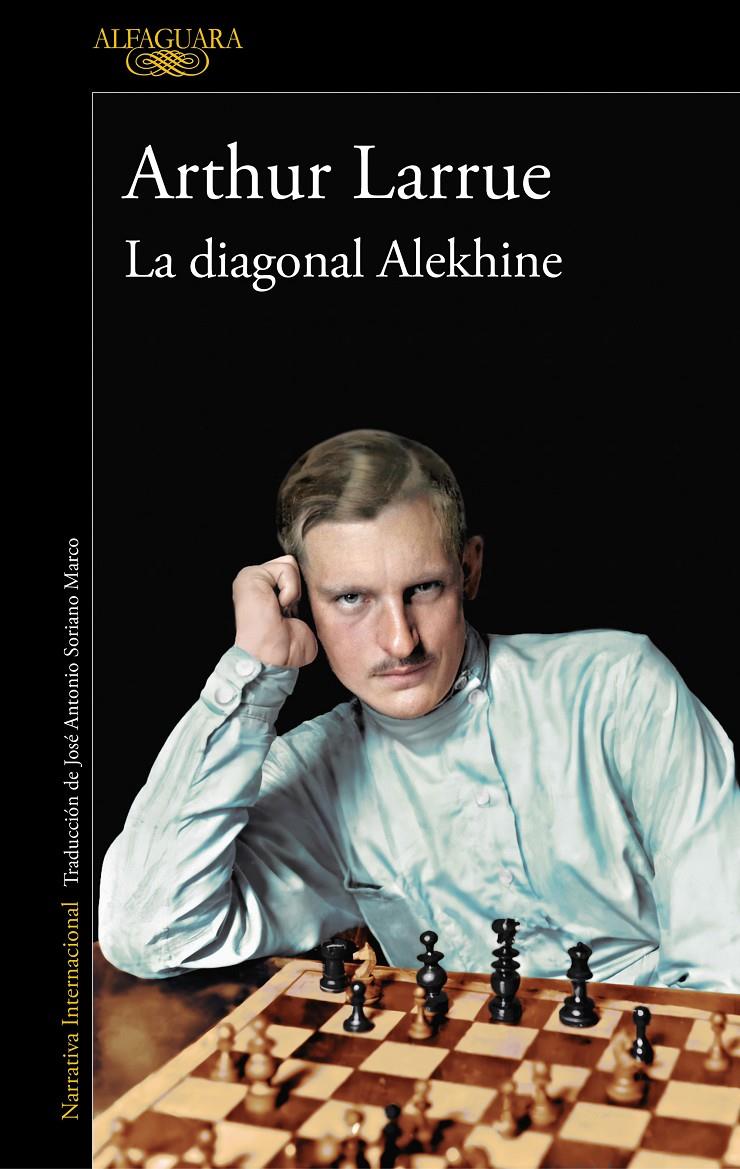 LA DIAGONAL ALEKHINE | 9788420460932 | LARRUE, ARTHUR | Llibreria La Font de Mimir - Llibreria online Barcelona - Comprar llibres català i castellà