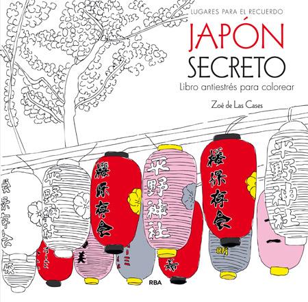 JAPÓN SECRETO | 9788490565858 | DE LAS CASES , ZOE | Llibreria La Font de Mimir - Llibreria online Barcelona - Comprar llibres català i castellà