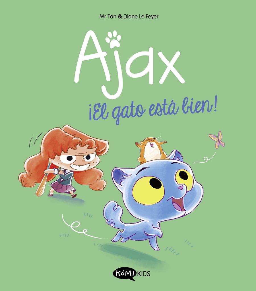 AJAX 1. ¡EL GATO ESTÁ BIEN! | 9788419183514 | MR TAN | Llibreria La Font de Mimir - Llibreria online Barcelona - Comprar llibres català i castellà
