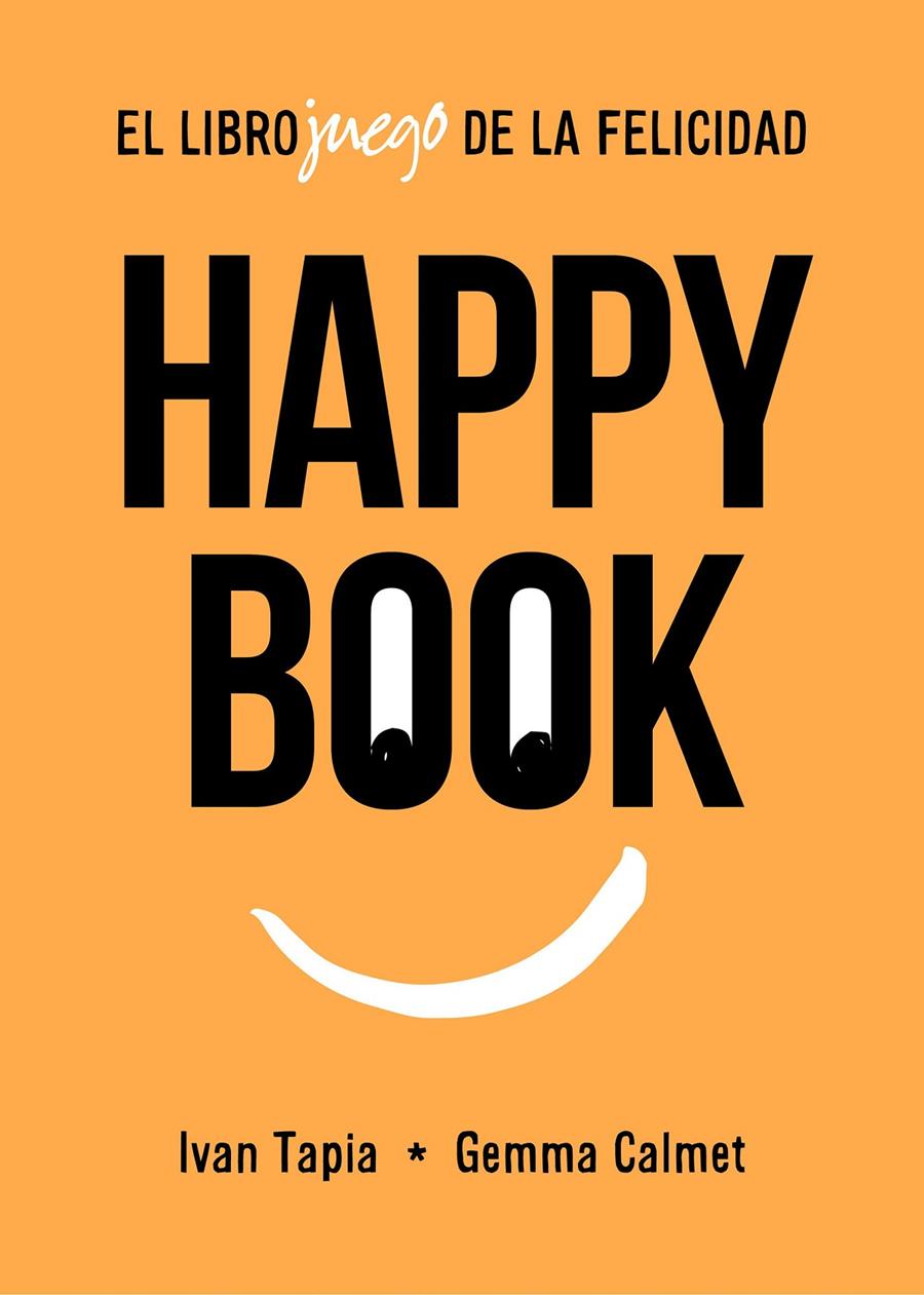 HAPPY BOOK | 9788417858827 | TAPIA, IVAN/CALMET, GEMMA | Llibreria La Font de Mimir - Llibreria online Barcelona - Comprar llibres català i castellà
