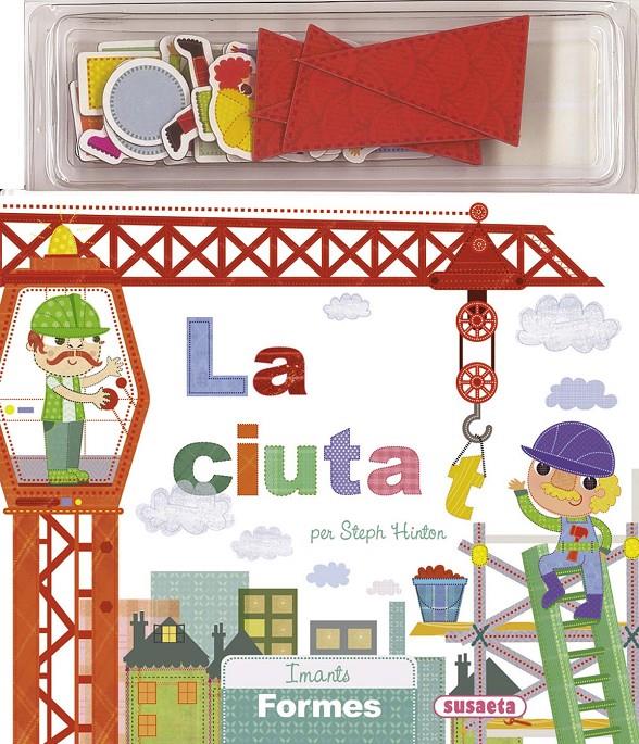 LA CIUTAT. IMANTS FORMES | 9788467735468 | SUSAETA, EQUIPO | Llibreria La Font de Mimir - Llibreria online Barcelona - Comprar llibres català i castellà