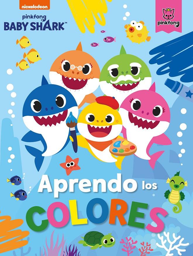 APRENDO LOS COLORES CON BABY SHARK (BABY SHARK) | 9788448856953 | NICKELODEON, | Llibreria La Font de Mimir - Llibreria online Barcelona - Comprar llibres català i castellà