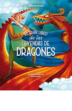 GRAN LIBRO DE LAS LEYENDAS DE DRAGONES, EL | 9788418350474 | ANNA LÁNG | Llibreria La Font de Mimir - Llibreria online Barcelona - Comprar llibres català i castellà