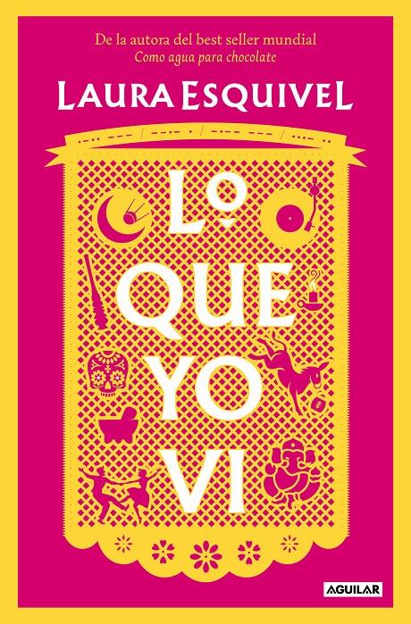 LO QUE YO VI | 9788403523494 | ESQUIVEL, LAURA | Llibreria La Font de Mimir - Llibreria online Barcelona - Comprar llibres català i castellà