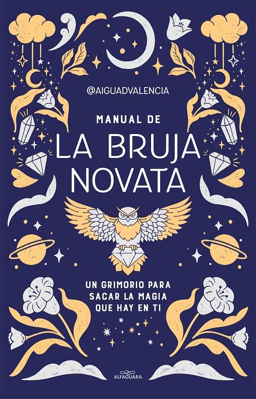 MANUAL DE LA BRUJA NOVATA | 9788419191281 | @AIGUADVALENCIA, | Llibreria La Font de Mimir - Llibreria online Barcelona - Comprar llibres català i castellà