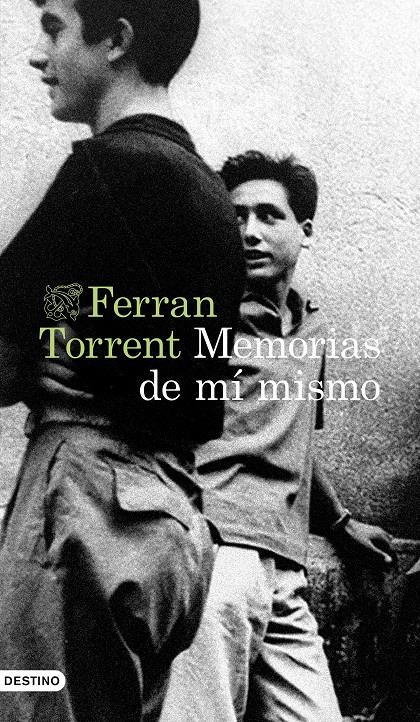 MEMORIAS DE MÍ MISMO | 9788423362875 | TORRENT, FERRAN | Llibreria La Font de Mimir - Llibreria online Barcelona - Comprar llibres català i castellà