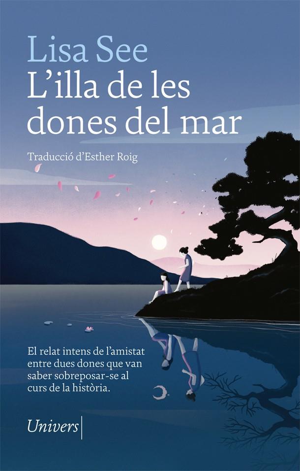 L'ILLA DE LES DONES DEL MAR | 9788417868048 | SEE, LISA | Llibreria La Font de Mimir - Llibreria online Barcelona - Comprar llibres català i castellà