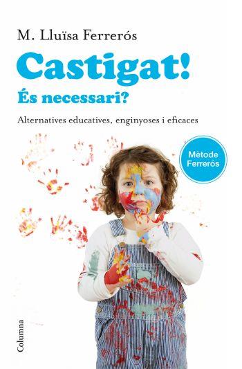 CASTIGAT! | 9788466414302 | FERRERÓS, MARIA LLUISA | Llibreria La Font de Mimir - Llibreria online Barcelona - Comprar llibres català i castellà