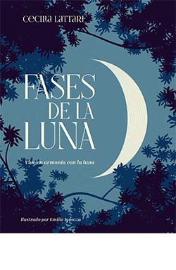 FASES DE LA LUNA | 9788418350443 | LATTARI CECILIA | Llibreria La Font de Mimir - Llibreria online Barcelona - Comprar llibres català i castellà