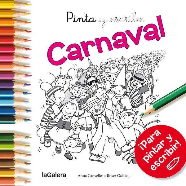 PINTA Y ESCRIBE CARNAVAL | 9788424654672 | CANYELLES ROCA, ANNA | Llibreria La Font de Mimir - Llibreria online Barcelona - Comprar llibres català i castellà