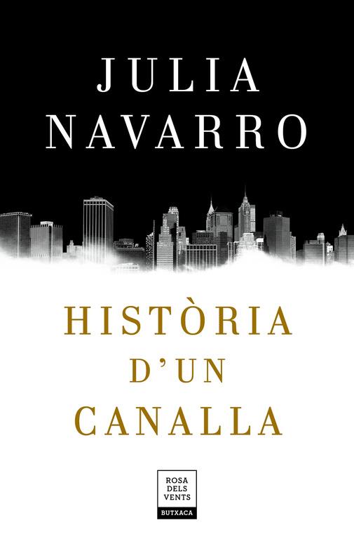 HISTÒRIA D'UN CANALLA | 9788417444198 | NAVARRO, JULIA | Llibreria La Font de Mimir - Llibreria online Barcelona - Comprar llibres català i castellà