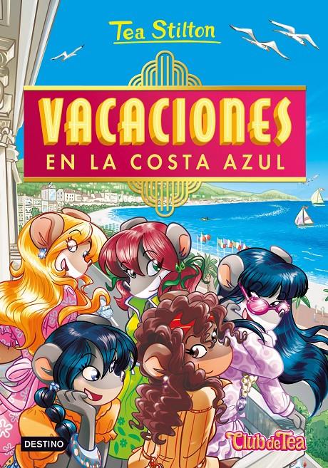 VACACIONES EN LA COSTA AZUL | 9788408252498 | STILTON, TEA | Llibreria La Font de Mimir - Llibreria online Barcelona - Comprar llibres català i castellà