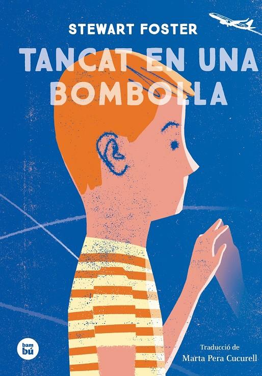 TANCAT EN UNA BOMBOLLA | 9788483435588 | FOSTER, STEWARD | Llibreria La Font de Mimir - Llibreria online Barcelona - Comprar llibres català i castellà