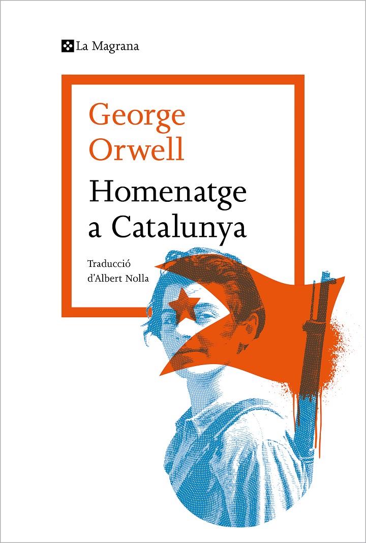 HOMENATGE A CATALUNYA | 9788419013514 | ORWELL, GEORGE | Llibreria La Font de Mimir - Llibreria online Barcelona - Comprar llibres català i castellà