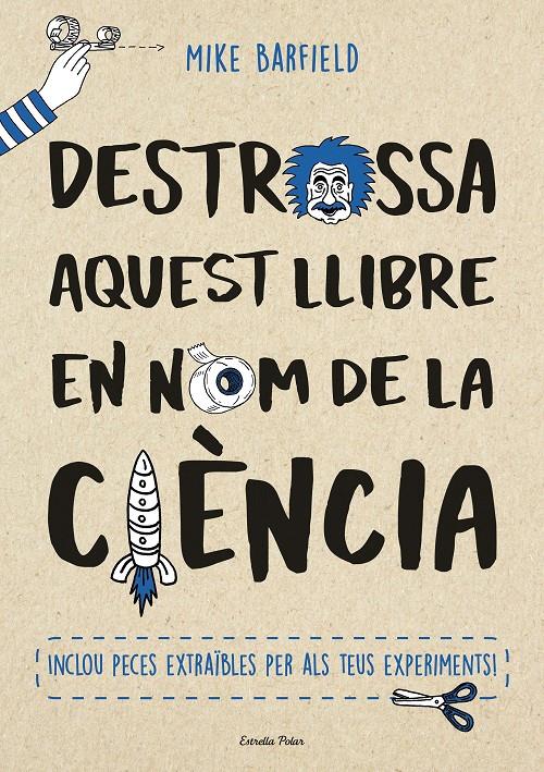 DESTROSSA AQUEST LLIBRE EN NOM DE LA CIÈNCIA | 9788491373155 | BARFIELD, MIKE | Llibreria La Font de Mimir - Llibreria online Barcelona - Comprar llibres català i castellà