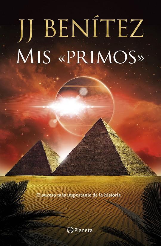 MIS «PRIMOS» | 9788408246978 | BENÍTEZ, J. J. | Llibreria La Font de Mimir - Llibreria online Barcelona - Comprar llibres català i castellà