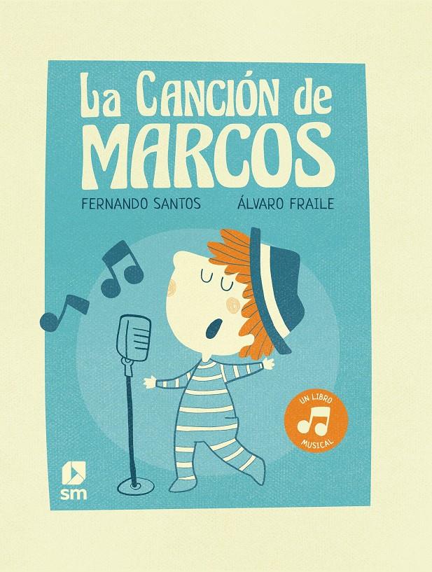LA CANCION DE MARCOS | 9788498564617 | SANTOS, FERNANDO | Llibreria La Font de Mimir - Llibreria online Barcelona - Comprar llibres català i castellà