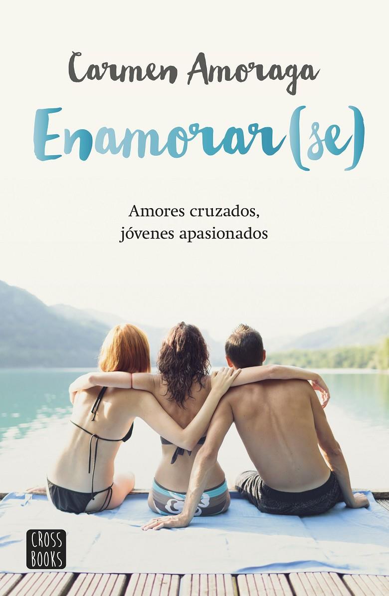 ENAMORAR(SE) | 9788408149118 | CARMEN AMORAGA | Llibreria La Font de Mimir - Llibreria online Barcelona - Comprar llibres català i castellà