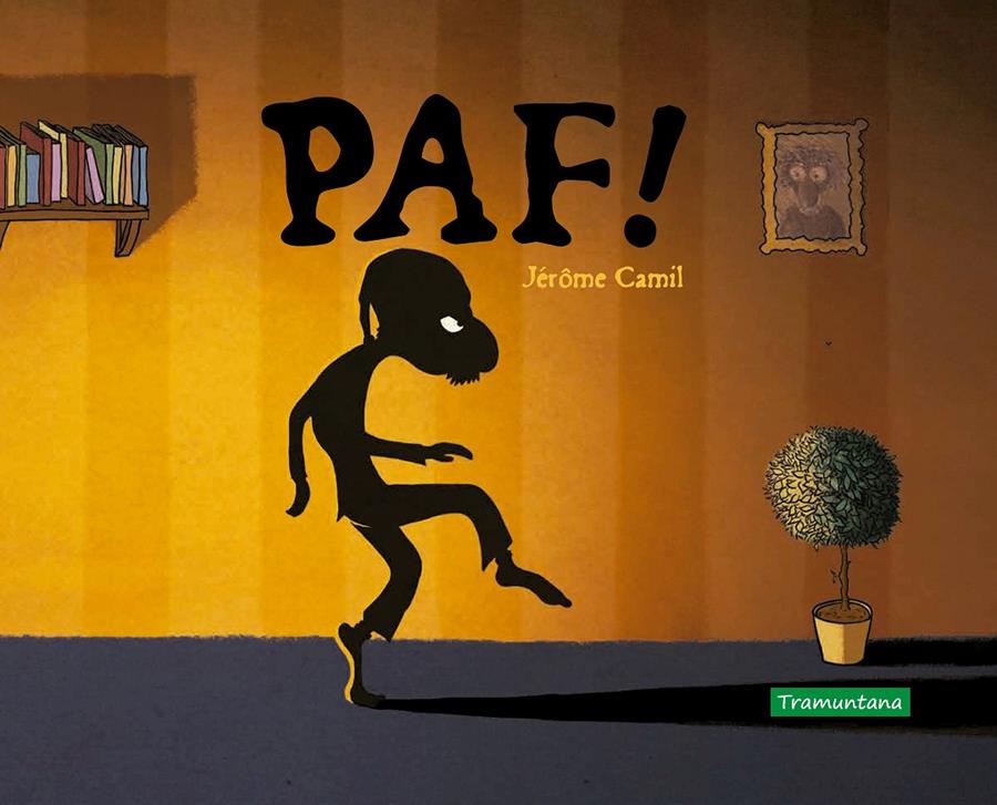 PAF! | 9788418520068 | CAMIL, JÉRÔME | Llibreria La Font de Mimir - Llibreria online Barcelona - Comprar llibres català i castellà