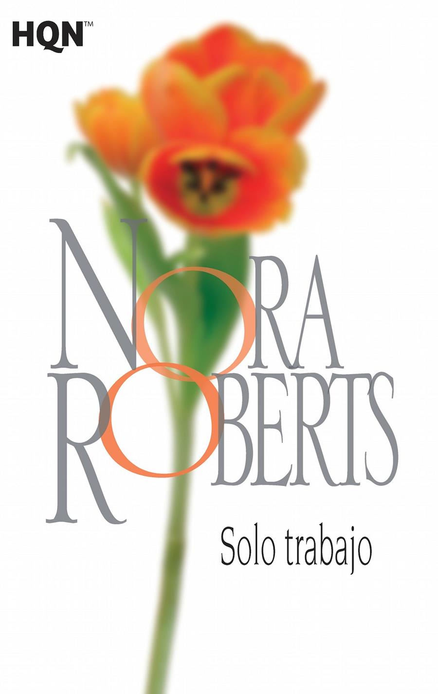SOLO TRABAJO | 9788468782089 | ROBERTS, NORA | Llibreria La Font de Mimir - Llibreria online Barcelona - Comprar llibres català i castellà