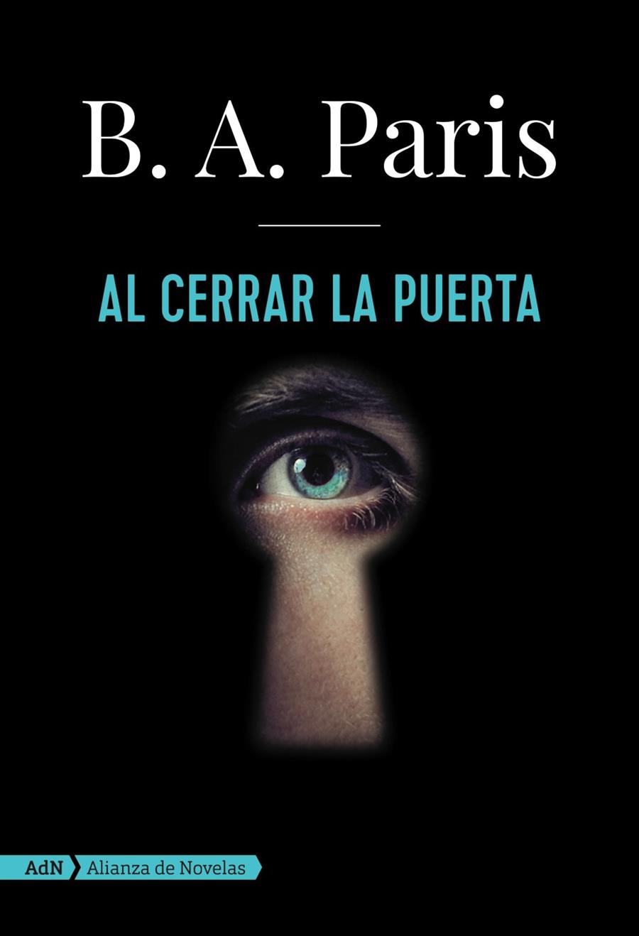 AL CERRAR LA PUERTA (ADN) | 9788491045830 | PARIS, B. A. | Llibreria La Font de Mimir - Llibreria online Barcelona - Comprar llibres català i castellà