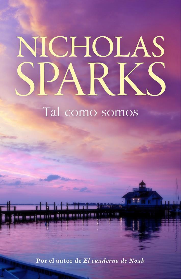 TAL COMO SOMOS | 9788499187785 | SPARKS, NICHOLAS | Llibreria La Font de Mimir - Llibreria online Barcelona - Comprar llibres català i castellà