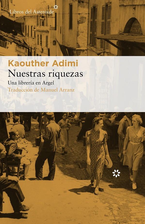 NUESTRAS RIQUEZAS | 9788417007607 | ADIMI, KAOUTHER | Llibreria La Font de Mimir - Llibreria online Barcelona - Comprar llibres català i castellà