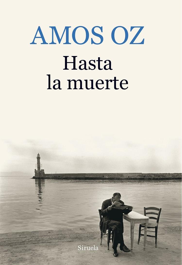 HASTA LA MUERTE | 9788416638895 | OZ, AMOS | Llibreria La Font de Mimir - Llibreria online Barcelona - Comprar llibres català i castellà
