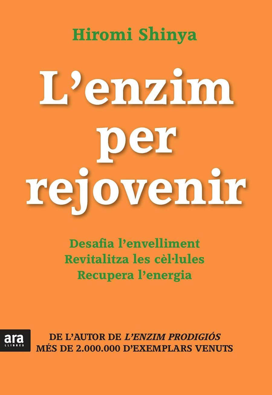 L'ENZIM PER REJOVENIR | 9788415642671 | HIROMI SIHNYA | Llibreria La Font de Mimir - Llibreria online Barcelona - Comprar llibres català i castellà