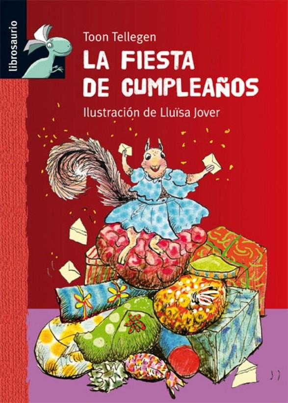 LA FIESTA DE CUMPLEAÑOS | 9788479425937 | TELLEGEN, TOON | Llibreria La Font de Mimir - Llibreria online Barcelona - Comprar llibres català i castellà